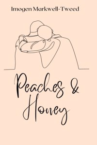 Peaches and Honey