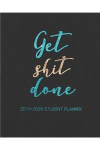 Get Shit Done 2019-2020 Student Planner