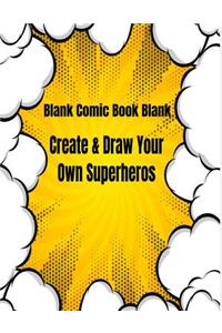 Blank Comic Book Blank Create & Draw Your Own Superheros