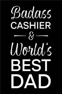 Badass Cashier & World's Best Dad
