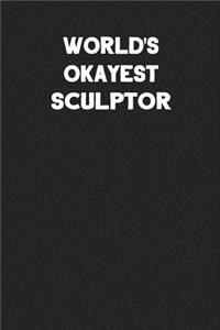 World's Okayest Sculptor