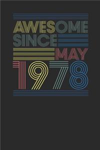 Awesome Since May 1978: Dotted Bullet Notebook - Happy Birthday Gift or Happy Anniversary Gift Idea