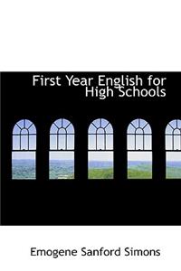 First Year English for High Schools