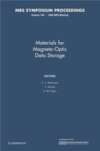 Materials for Magneto-Optic Data Storage: Volume 150