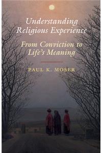 Understanding Religious Experience