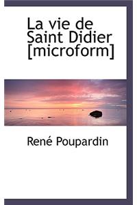 La Vie de Saint Didier [Microform]