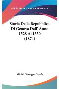 Storia Della Repubblica Di Genova Dall' Anno 1528 Al 1550 (1874)