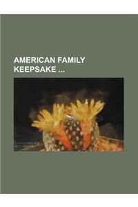 American Family Keepsake