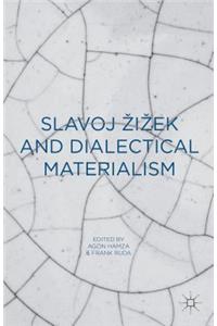 Slavoj Zizek and Dialectical Materialism