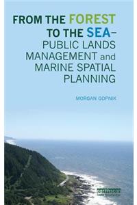 From the Forest to the Sea - Public Lands Management and Marine Spatial Planning