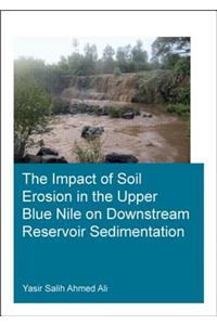 Impact of Soil Erosion in the Upper Blue Nile on Downstream Reservoir Sedimentation