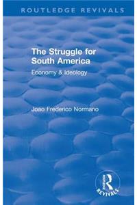 Revival: The Struggle for South America (1931)
