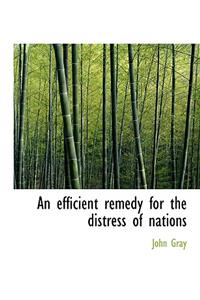 An Efficient Remedy for the Distress of Nations