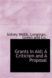 Grants in Aid; A Criticism and a Proposal
