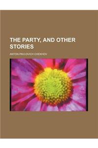 The Party, and Other Stories