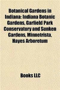 Botanical Gardens in Indiana Botanical Gardens in Indiana