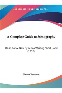 A Complete Guide to Stenography
