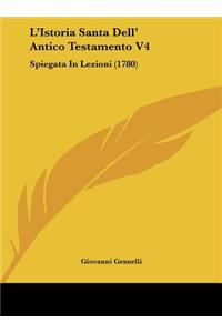 L'Istoria Santa Dell' Antico Testamento V4: Spiegata In Lezioni (1780)