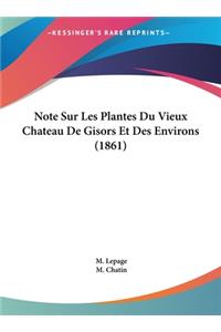 Note Sur Les Plantes Du Vieux Chateau de Gisors Et Des Environs (1861)