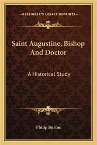 Saint Augustine, Bishop And Doctor