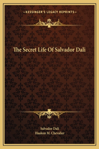 Secret Life Of Salvador Dali