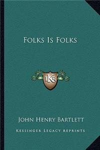 Folks Is Folks