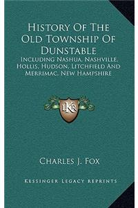 History Of The Old Township Of Dunstable