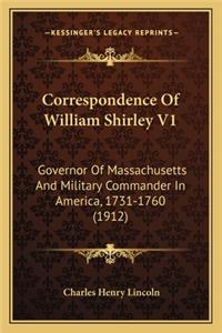 Correspondence of William Shirley V1