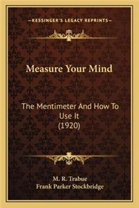 Measure Your Mind