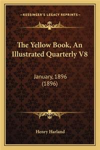 Yellow Book, an Illustrated Quarterly V8
