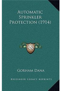 Automatic Sprinkler Protection (1914)
