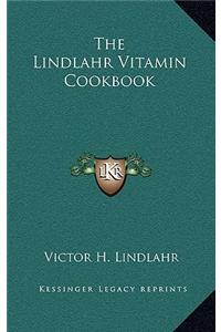 The Lindlahr Vitamin Cookbook