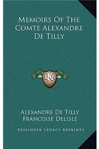 Memoirs of the Comte Alexandre de Tilly