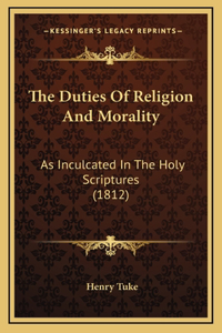 The Duties of Religion and Morality