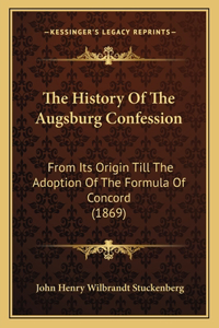 History Of The Augsburg Confession