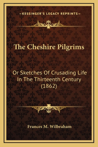 The Cheshire Pilgrims