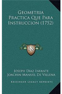 Geometria Practica Que Para Instruccion (1752)