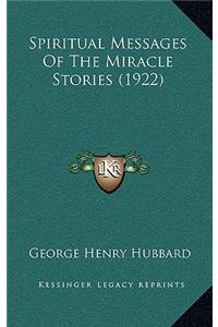 Spiritual Messages Of The Miracle Stories (1922)