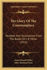 Glory Of The Commonplace