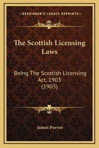 Scottish Licensing Laws