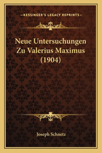 Neue Untersuchungen Zu Valerius Maximus (1904)