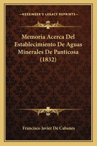 Memoria Acerca Del Establecimiento De Aguas Minerales De Panticosa (1832)