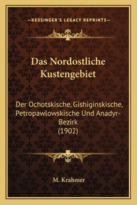 Das Nordostliche Kustengebiet