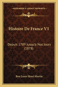 Histoire De France V1: Depuis 1789 Jusqu'a Nos Jours (1878)