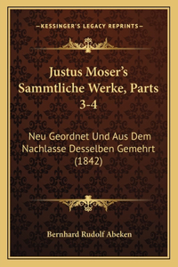 Justus Moser's Sammtliche Werke, Parts 3-4