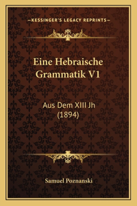 Eine Hebraische Grammatik V1