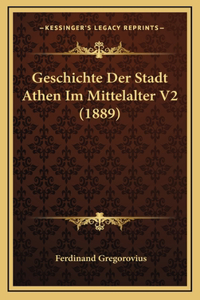Geschichte Der Stadt Athen Im Mittelalter V2 (1889)