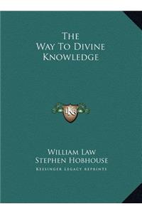 Way To Divine Knowledge