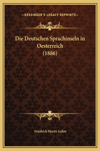 Die Deutschen Sprachinseln in Oesterreich (1886)