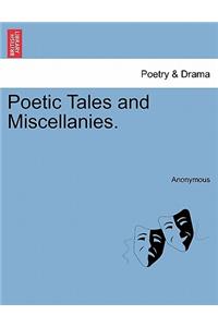 Poetic Tales and Miscellanies.